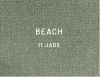 Beach 11 Jade S